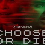 Choose or Die เลือกหรือตาย
